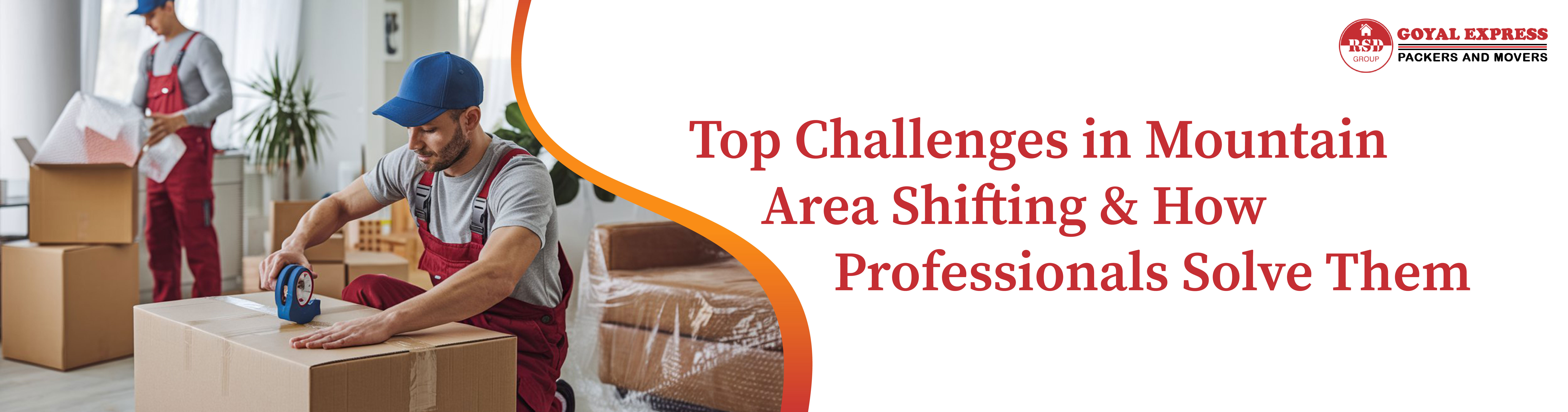 Top Challenges in Mountain Area Shifting & How Professionals Solve Them
