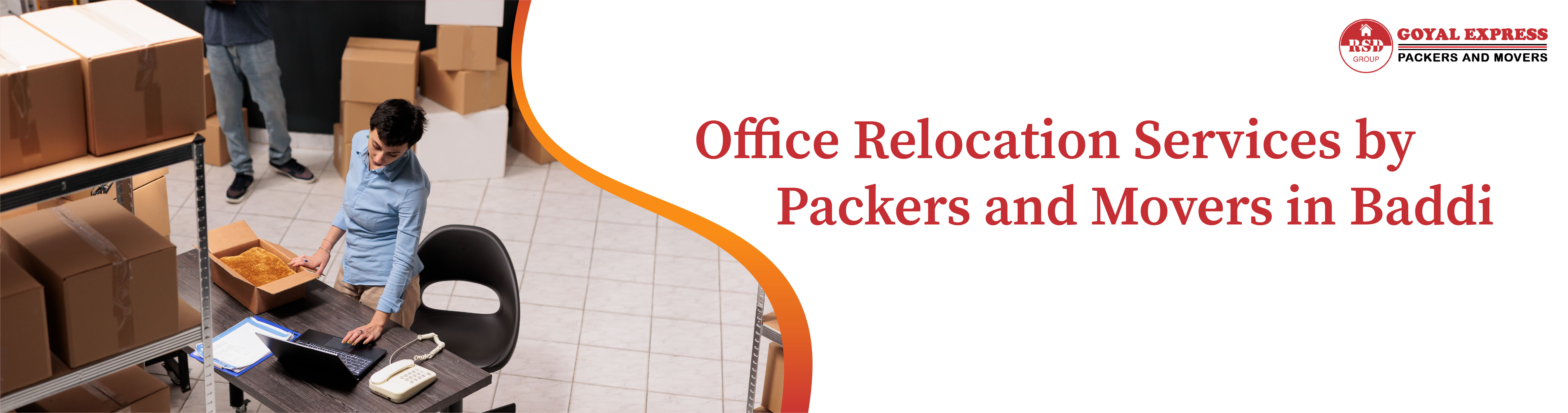 Office Relocation Services by Packers and Movers in Baddi