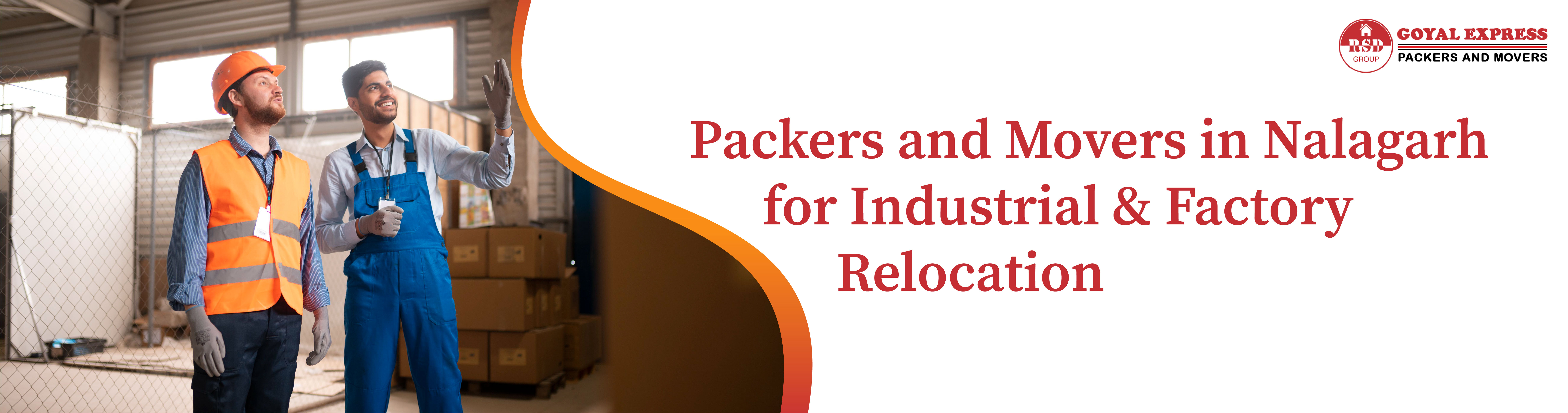 Packers and Movers in Nalagarh for Industrial & Factory Relocation